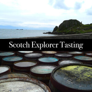 Scotch Explorer Tasting