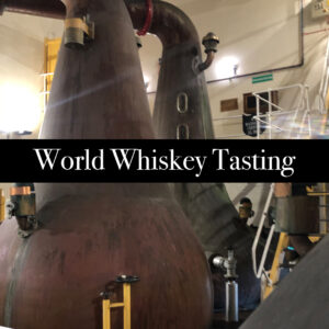World Whiskey Tasting